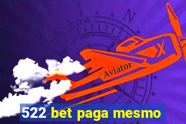 522 bet paga mesmo